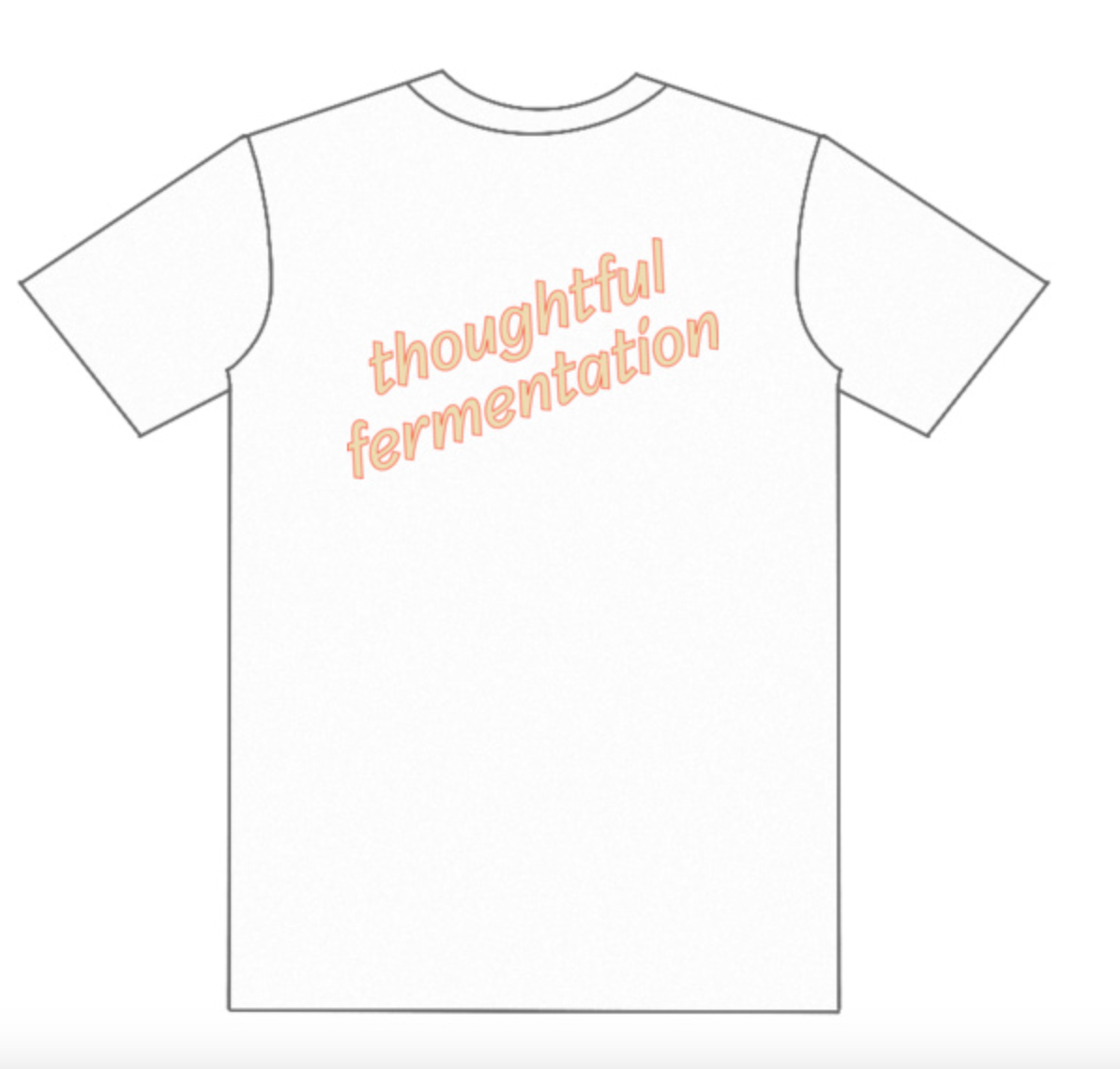 Thoughtful Fermentation Tees